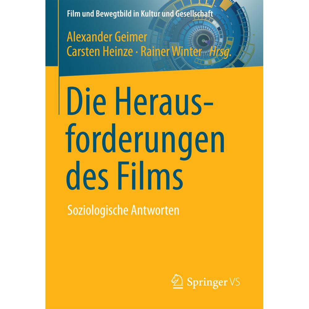 Die Herausforderungen des Films, Fachbücher von Alexander Geimer, Carsten Heinze, Rainer Winter