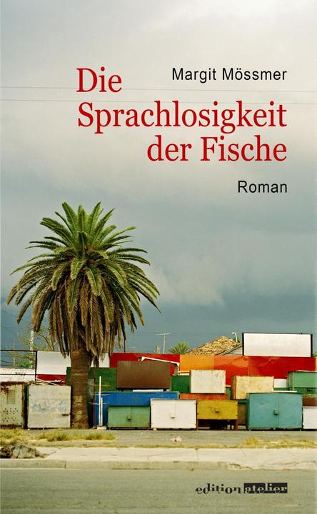 Produktbild Die Sprachlosigkeit der Fische (Deutsch, Margit M�ssmer, 2015)