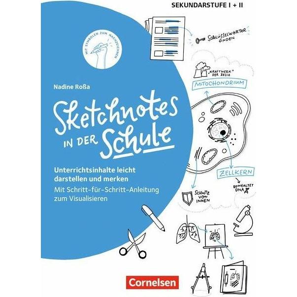 Sketchnotes in der Schule (2. Auflage), Unterrichtsinhalte leicht darstellen und merken. Mit, Schulbücher von Nadine Ros...