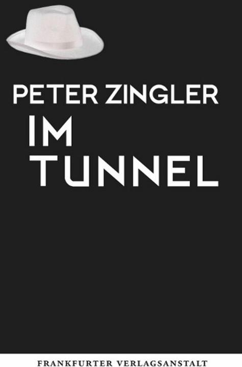 Produktbild Im Tunnel (Deutsch, Peter Zingler, 2015)