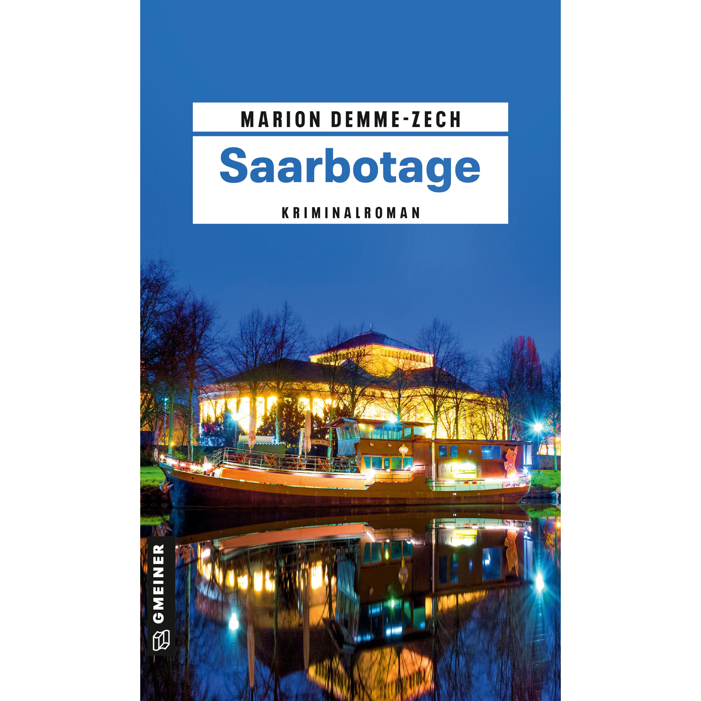 Saarbotage, Belletristik von Marion Demme-Zech