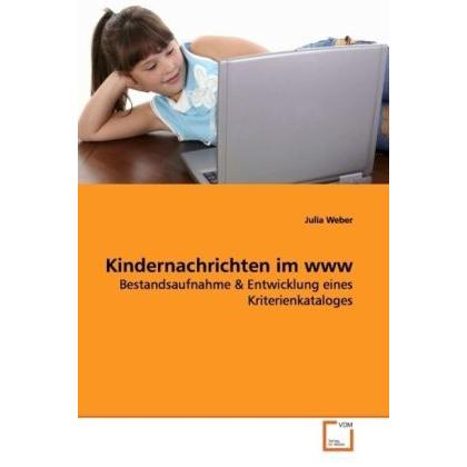 Thumbnail - Kindernachrichten im www, Fachbücher von Julia Weber