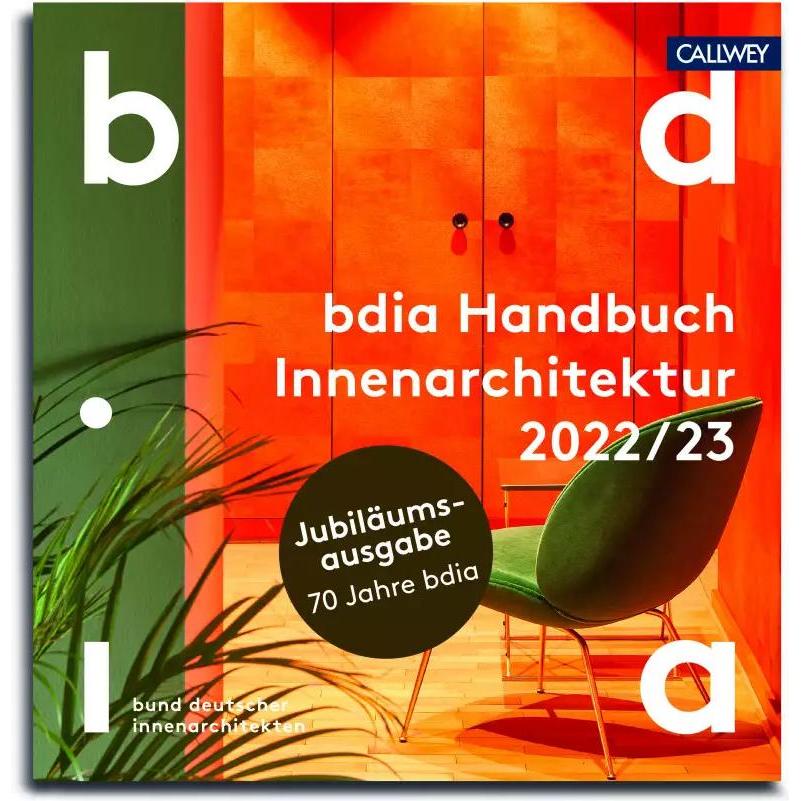 bdia Handbuch Innenarchitektur 2022/23, Sachbücher von bdia - bund deutscher innenarchitekten e.V.