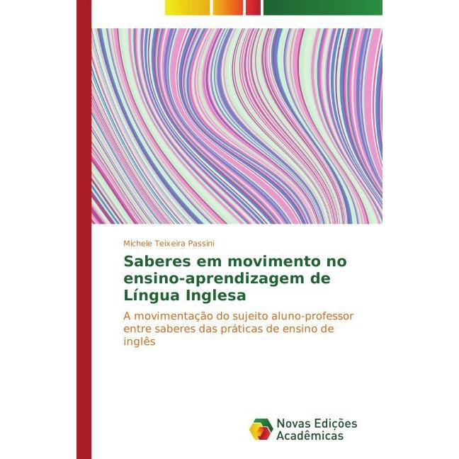 Saberes em movimento no ensino-aprendizagem de Língua Inglesa, Fachbücher