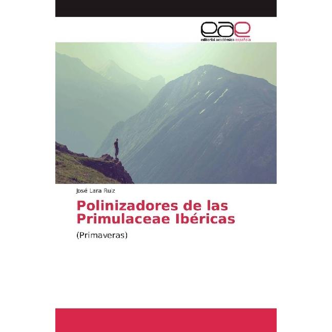 Polinizadores de las Primulaceae Ibéricas, Fachbücher von José Lara Ruiz