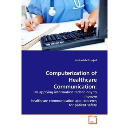 Computerization of Healthcare Communication:, Fachbücher
