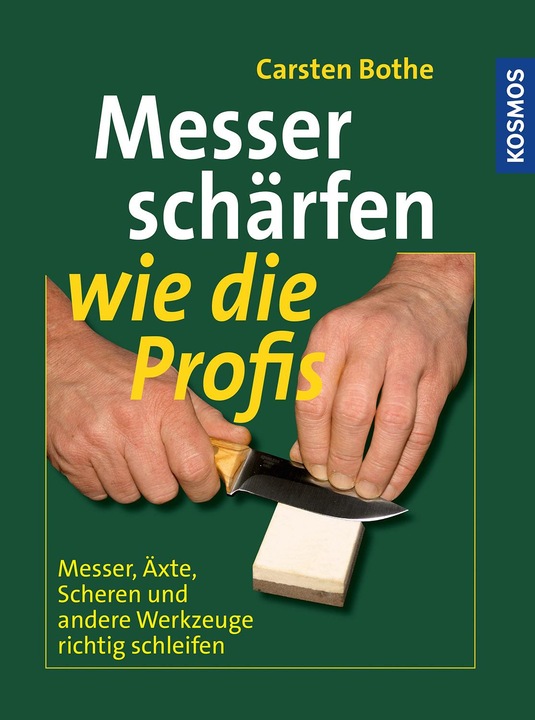 Produktbild Kosmos Messer schärfen wie die Profis (Deutsch, Bothe Carsten, 2006)