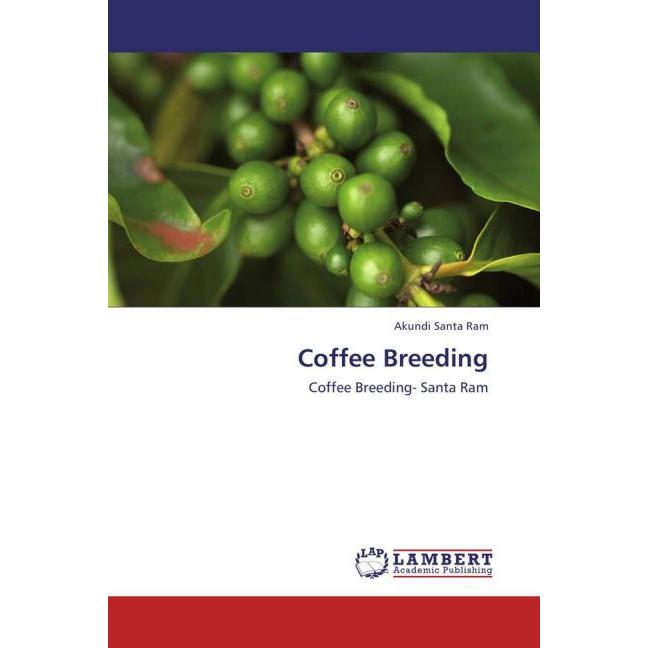 Coffee Breeding, Fachbücher von Akundi Santa Ram