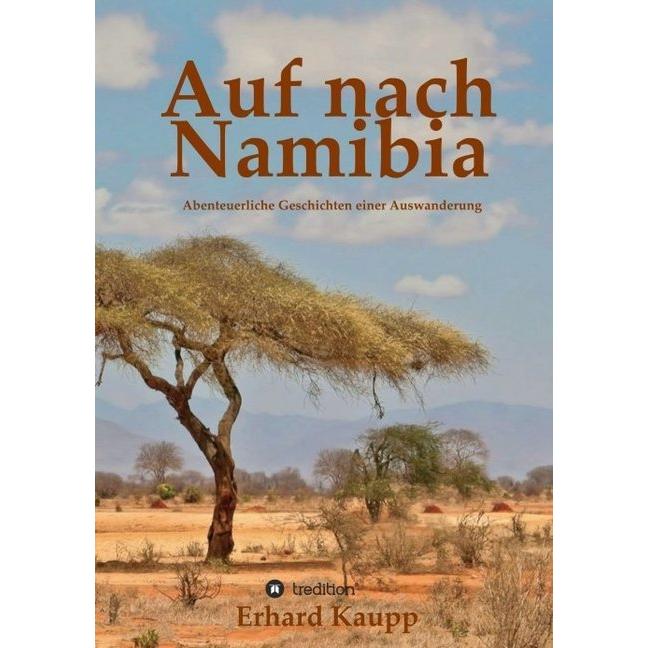 Auf nach Namibia, Ratgeber von Erhard Kaupp