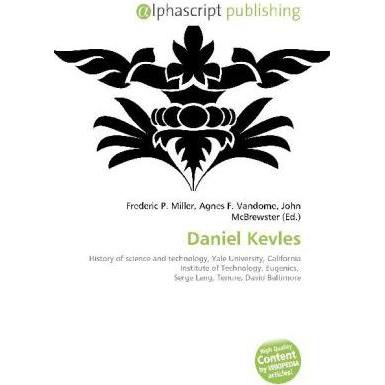 Daniel Kevles, Fachbücher von Agnes F. Vandome, Frederic P. Miller, John McBrewster