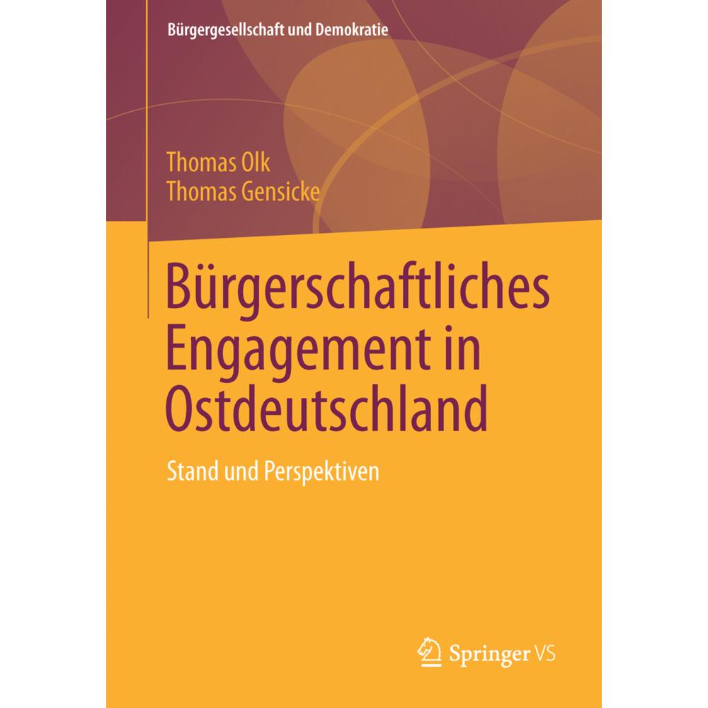 Bürgerschaftliches Engagement in Ostdeutschland, Fachbücher von Thomas Olk, Thomas Gensicke