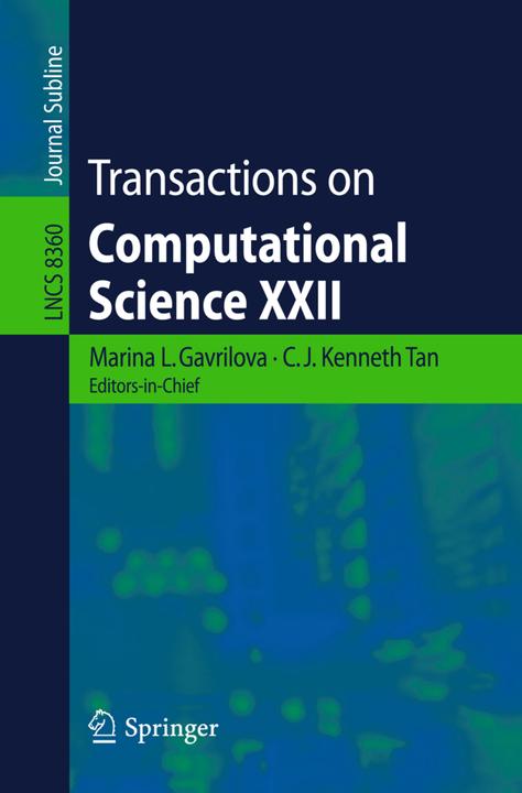 Transactions on Computational Science XXII (Englisch, C.J. Kenneth Tan, Marina Gavrilova, 2014)