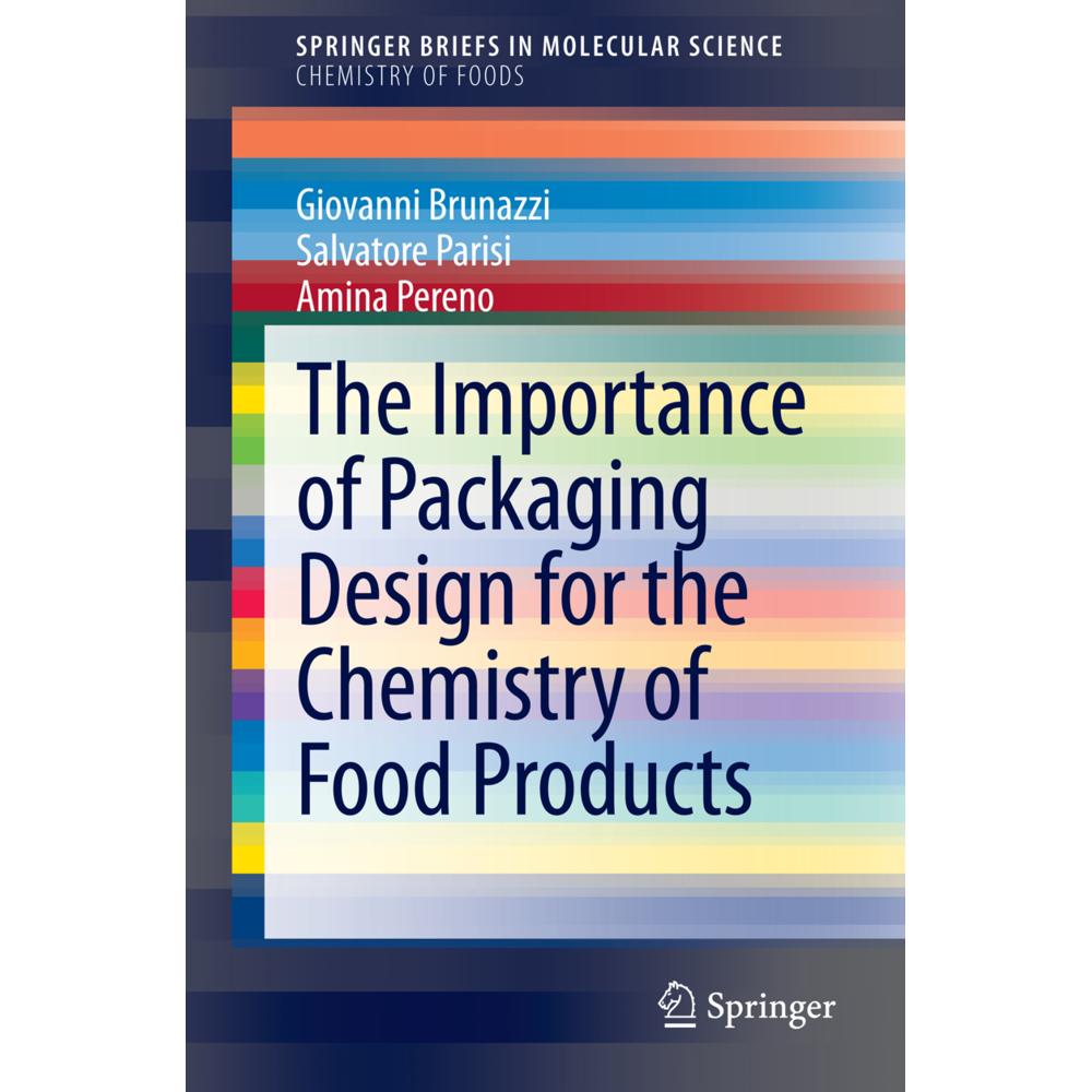 The Importance of Packaging Design for the Chemistry of Food Products, Fachbücher von Salvatore Parisi, Amina Pereno, Gi...