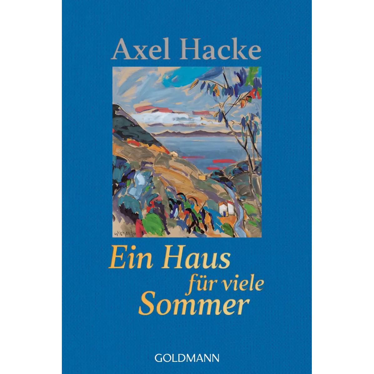 Ein Haus für viele Sommer, Belletristik von Axel Hacke