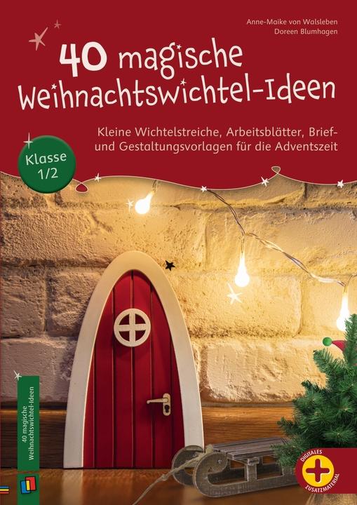 40 magische Weihnachtswichtel-Ideen (Allemand, Anne-Maike von Walsleben, Doreen Blumhagen, 2023)