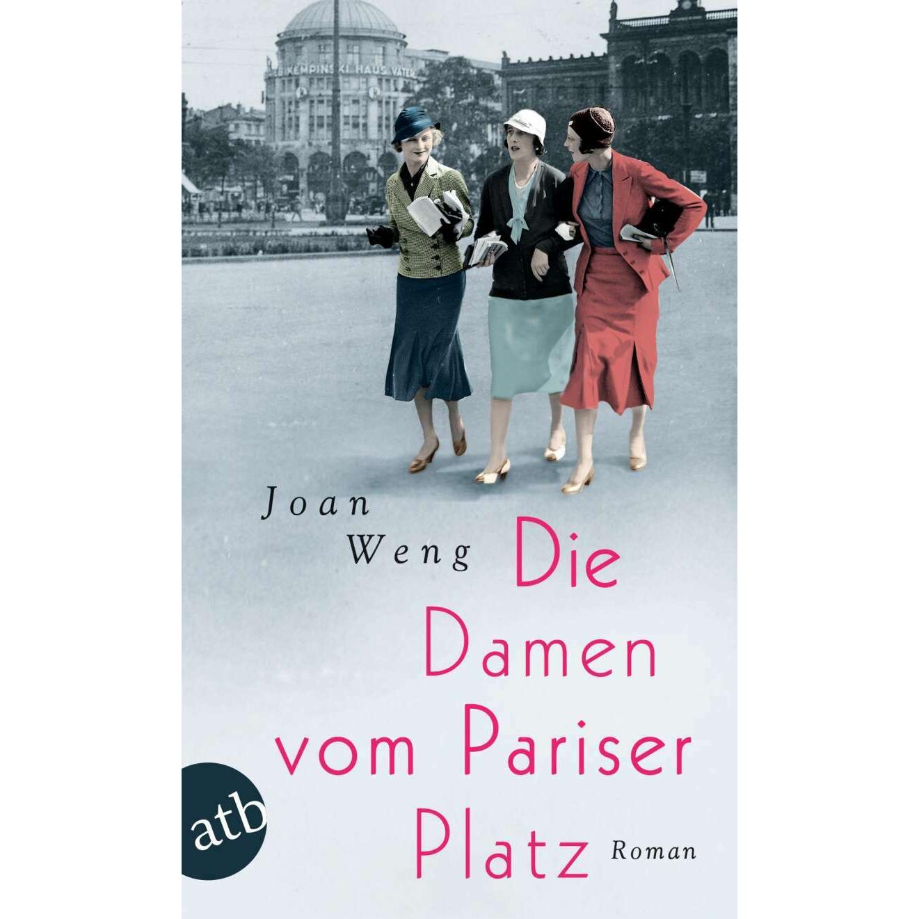 Die Damen vom Pariser Platz, Belletristik von Joan Weng