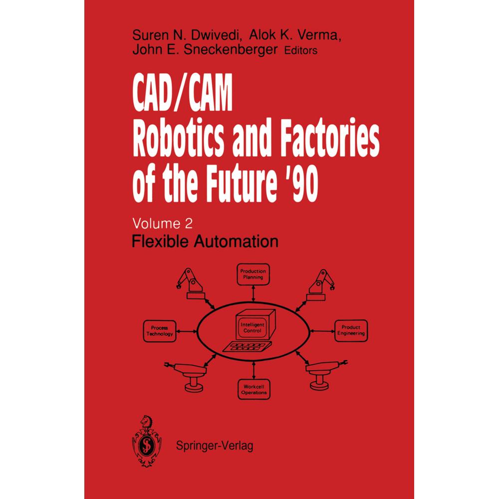 CAD/CAM Robotics and Factories of the Future '90, Fachbücher