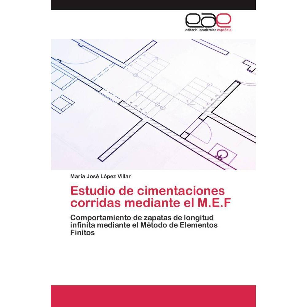 Estudio de cimentaciones corridas mediante el M.E.F, Fachbücher