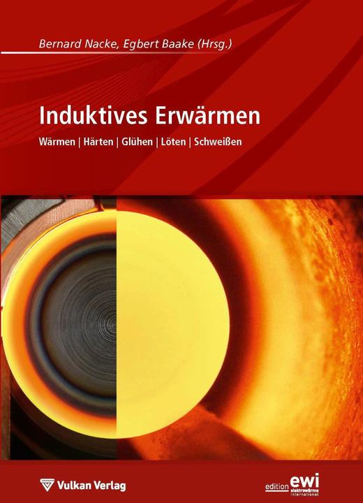 Produktbild Induktives Erwärmen (Deutsch, Bernard Nacke, Egbert Baake, 2013)
