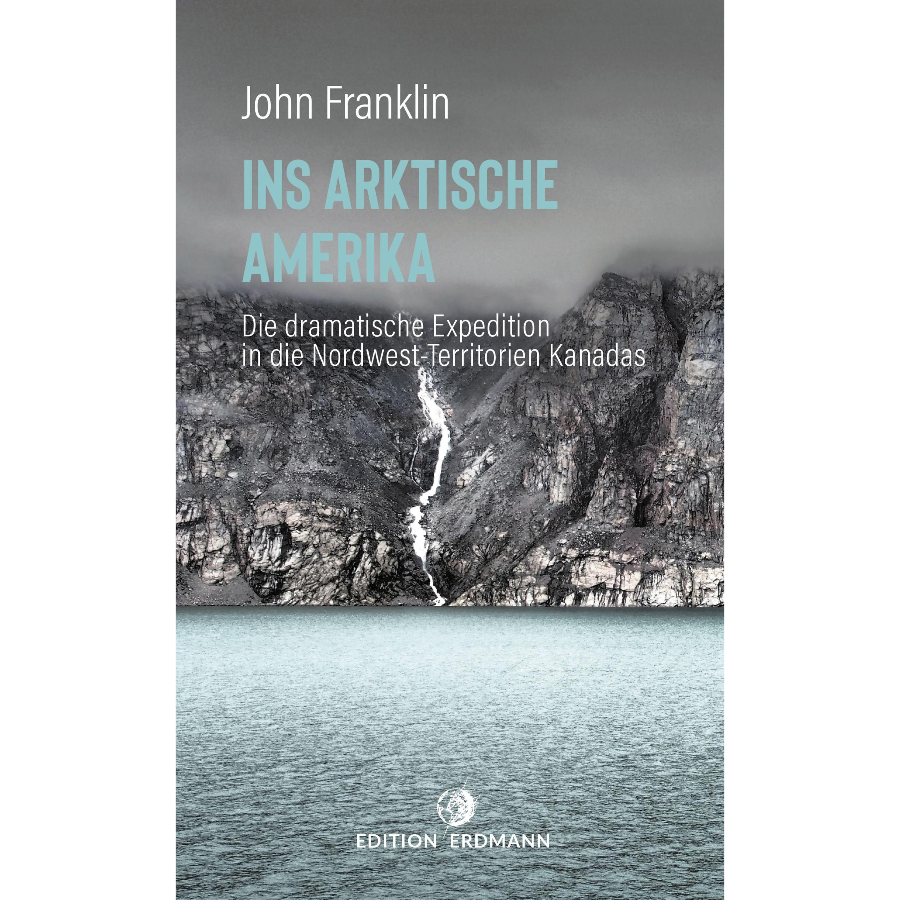 Ins Arktische Amerika, Ratgeber von John Franklin