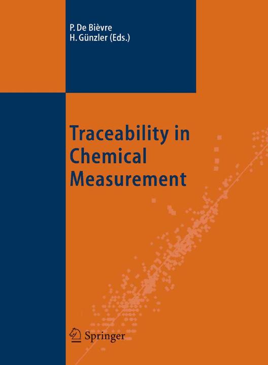 Traceability in Chemical Measurement (Englisch, Helmut Günzler, Paul De Bièvre, 2010)
