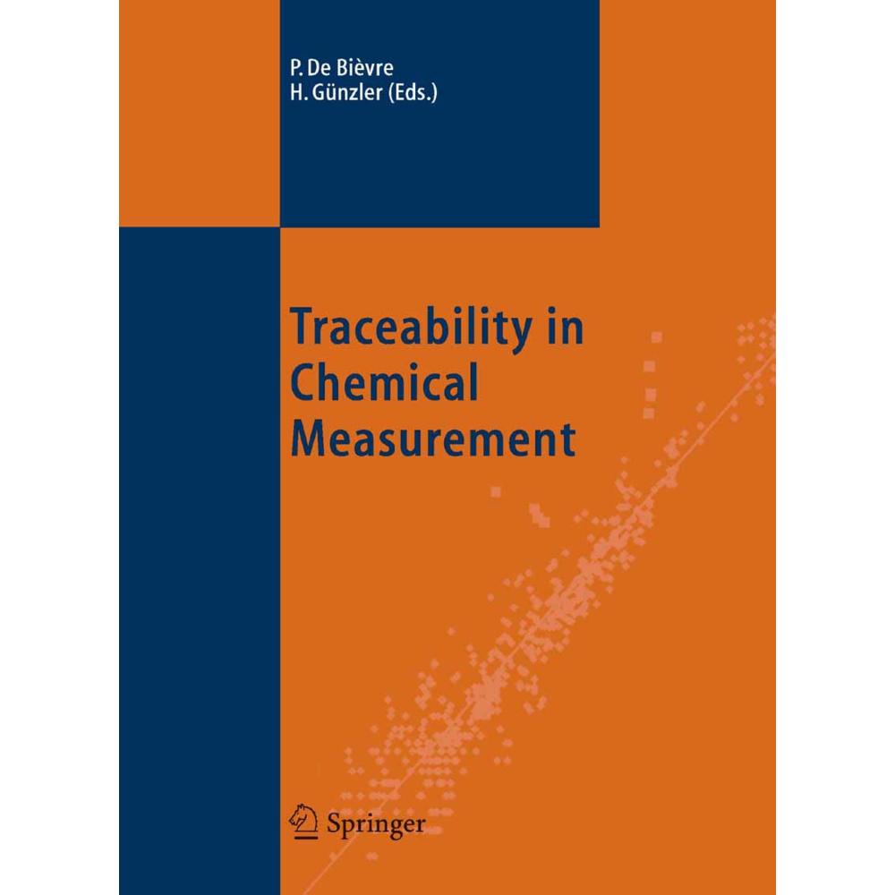 Traceability in Chemical Measurement, Fachbücher von Helmut Günzler, Paul De Bièvre