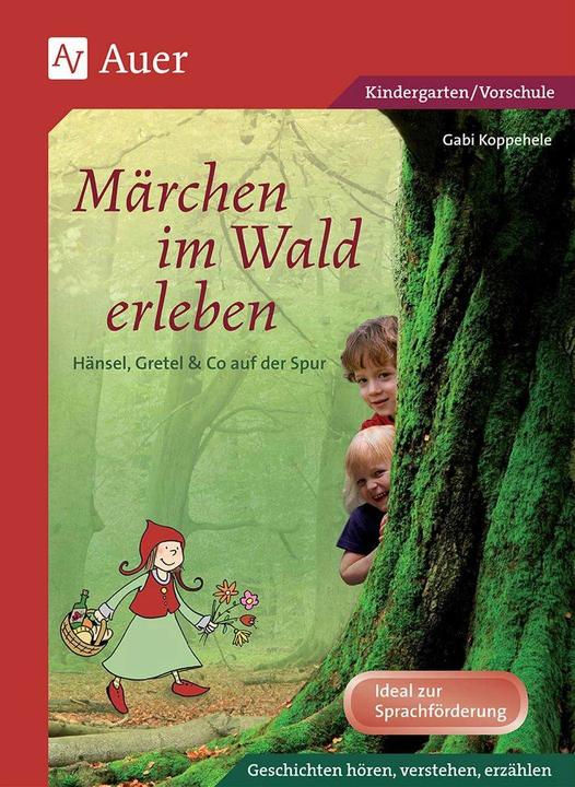 Produktbild Märchen im Wald erleben (Deutsch, Gabi Koppehele, 2020)