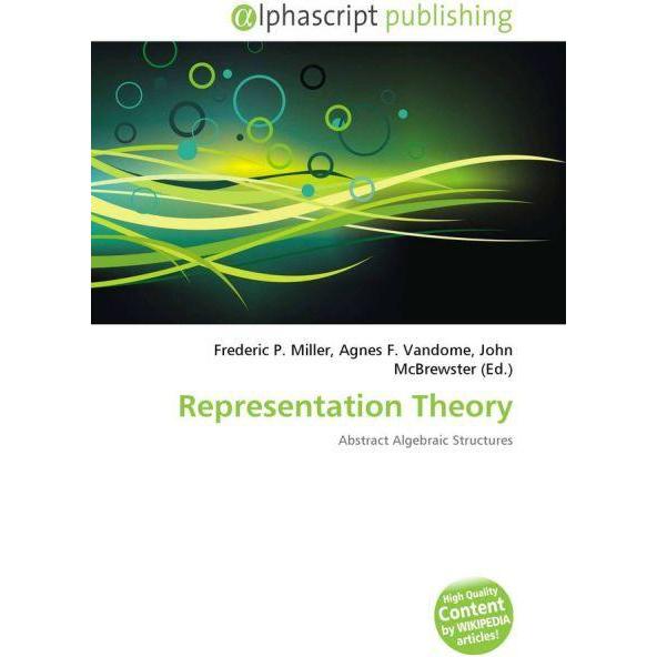 Thumbnail - Representation Theory, Fachbücher von Agnes F. Vandome, Frederic P. Miller, John McBrewster