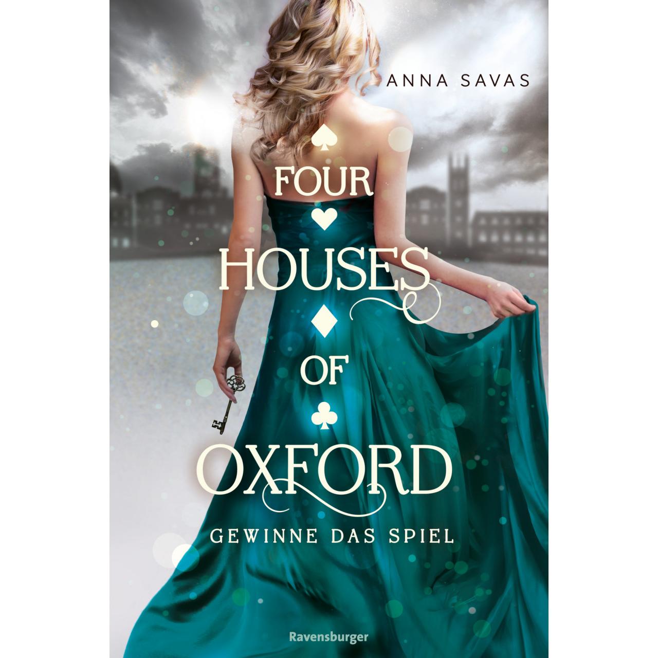 Four Houses of Oxford, Band 2: Gewinne das Spiel (Epische Dark-Academia-Rom, Kinderbücher von Anna Savas, Carolin Liepin...