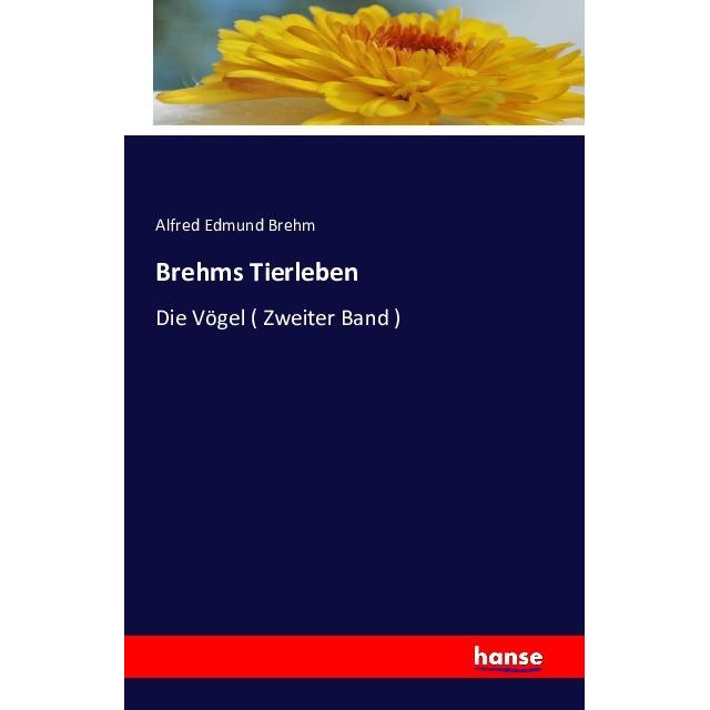 Brehms Tierleben, Fachbücher von Alfred E. Brehm