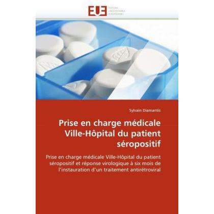 Prise en charge médicale Ville-Hôpital du patient séropositif, Fachbücher von Sylvain Diamantis