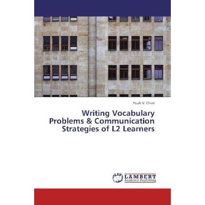 Writing Vocabulary Problems & Communication Strategies of L2 Learners, Fachbücher