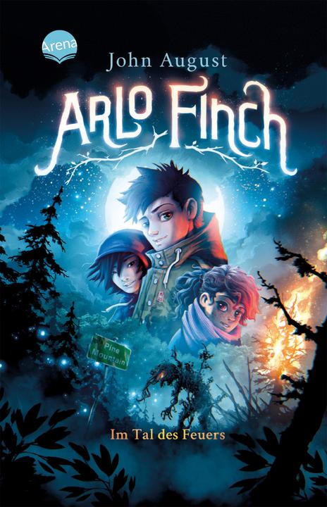 Produktbild Arlo Finch (1). Arlo Finch im Tal des Feuers (Deutsch, John August, Wieland Freund, Andrea Wandel, Helge Vogt, 2021)
