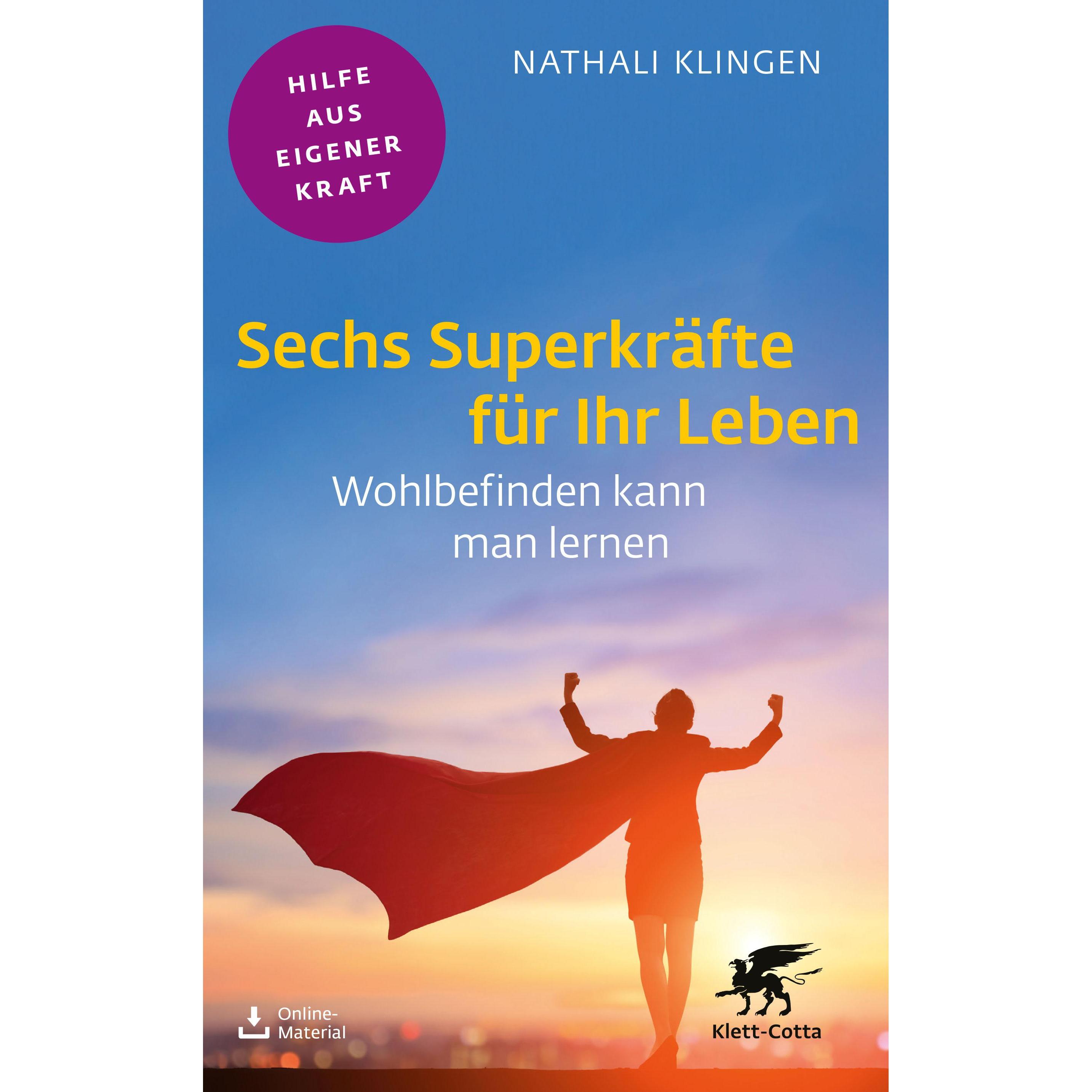 Sechs Superkräfte für Ihr Leben Fachratgeber, Ratgeber von Nathali Klingen
