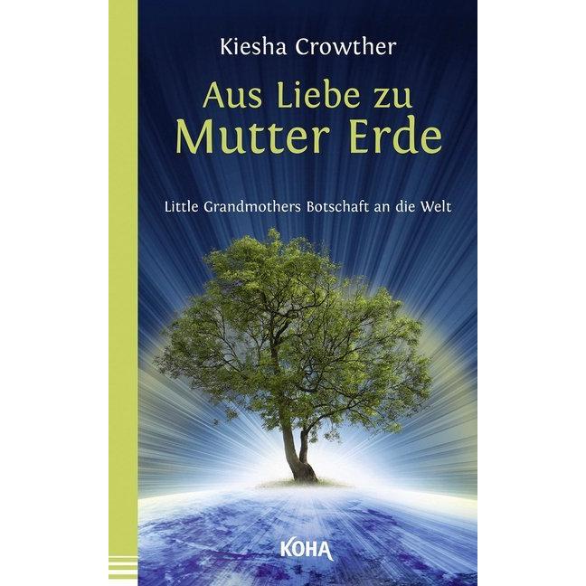 Aus Liebe zu Mutter Erde, Sachbücher von Kiesha Crowther