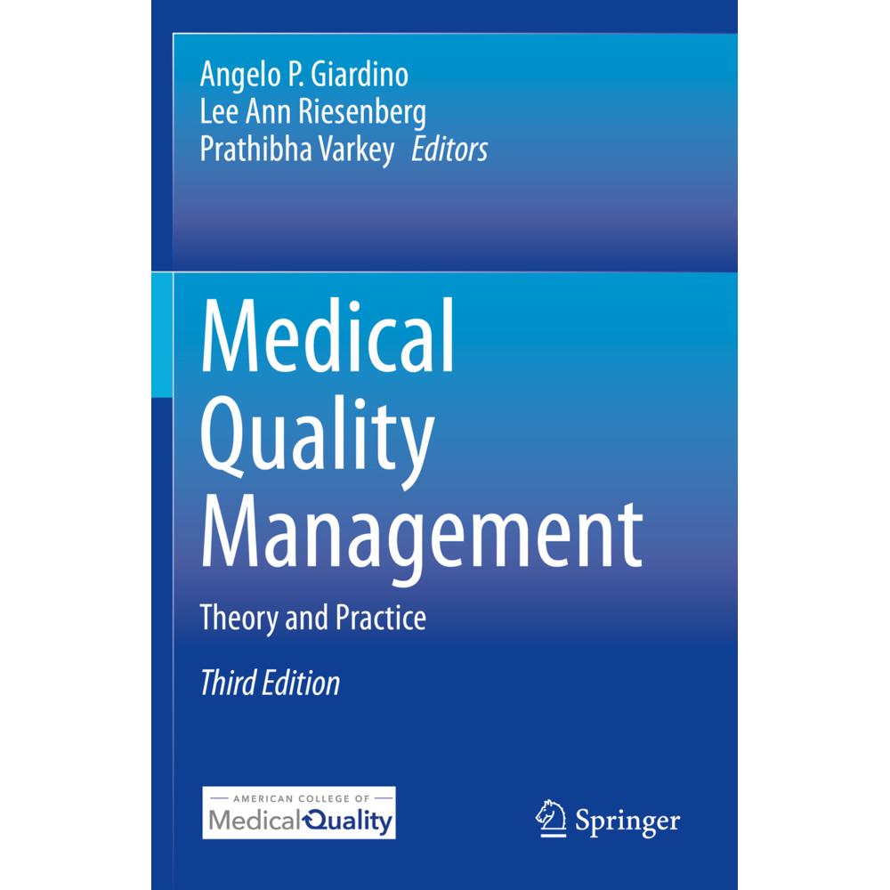 Medical Quality Management, Fachbücher von Angelo P. Giardino, Lee Ann Riesenberg, Prathibha Varkey