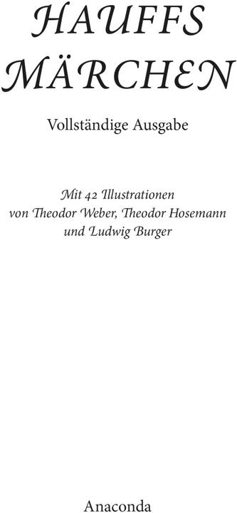 Produktbild Hauffs Märchen. Vollständige Ausgabe (Deutsch, Ludwig Burger, Theodor Hosemann, Theodor Weber, Wilhelm Hauff, 2012)