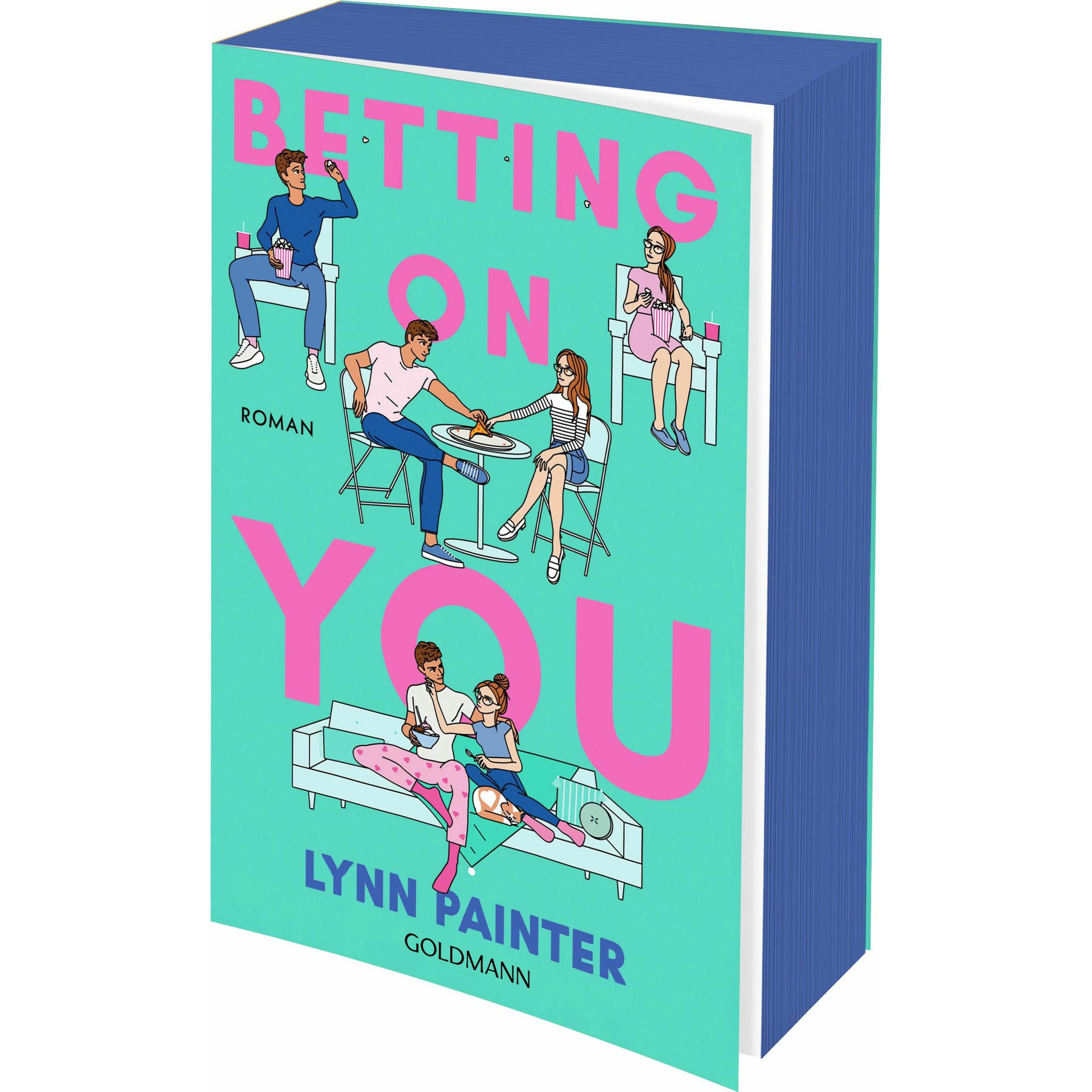 Betting on you, Belletristik von Lynn Painter
