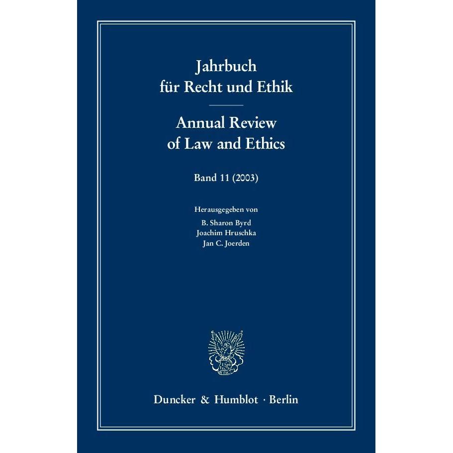 Jahrbuch für Recht und Ethik - Annual Review of Law and Ethics., Fachbücher von B. Sharon Byrd, Jan C. Joerden, Joachim ...