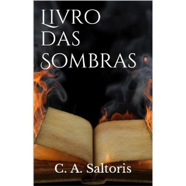 Livro das Sombras, Belletristik von C. A. Saltoris