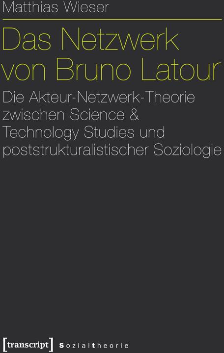 Produktbild Das Netzwerk von Bruno Latour (Deutsch, 2012)