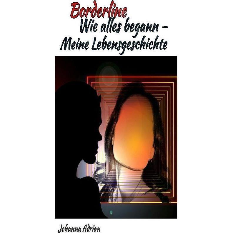 epubli Borderline-Wie alles begann-Meine Lebensgeschichte (Adrian, Deutsch), Sonstige Literatur
