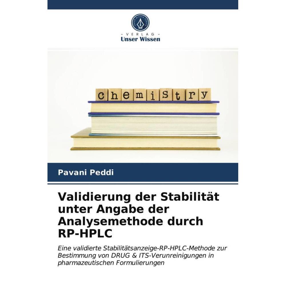 Validierung der Stabilität unter Angabe der Analysemethode durch RP-HPLC, Fachbücher von Pavani Peddi