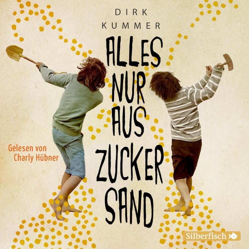 Alles nur aus Zuckersand, Hörbücher von Dirk Kummer