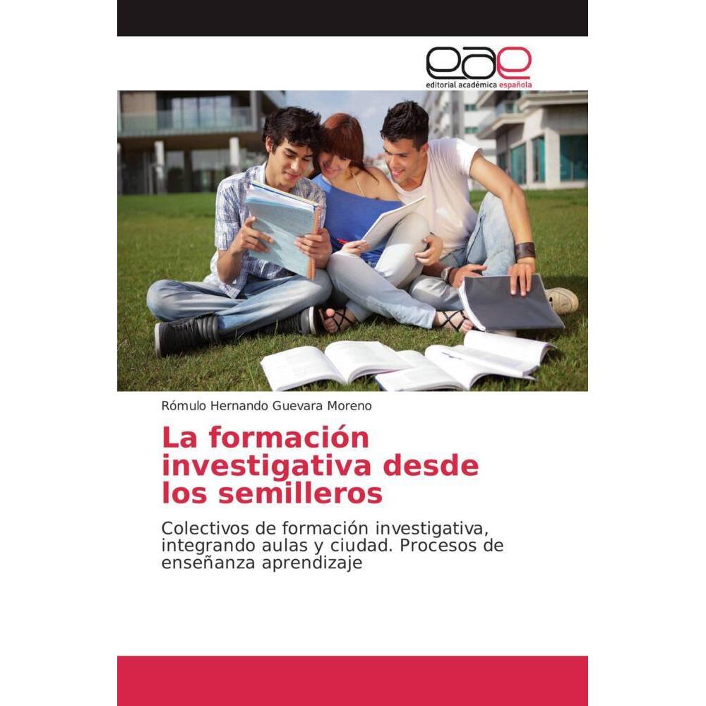 La formación investigativa desde los semilleros, Fachbücher