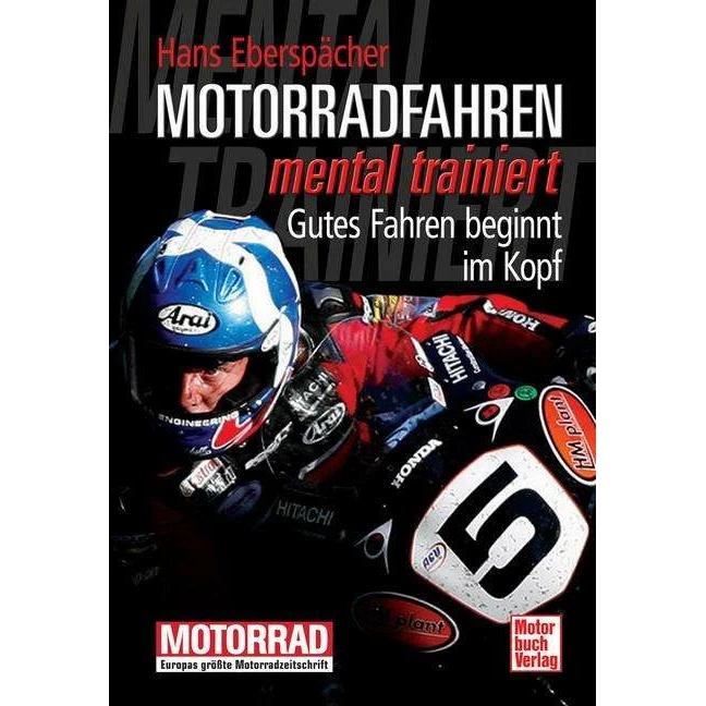 Motorradfahren mental trainiert, Ratgeber von Hans Eberspächer