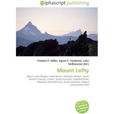 Mount Lofty, Ratgeber von Agnes F. Vandome, Frederic P. Miller, John McBrewster