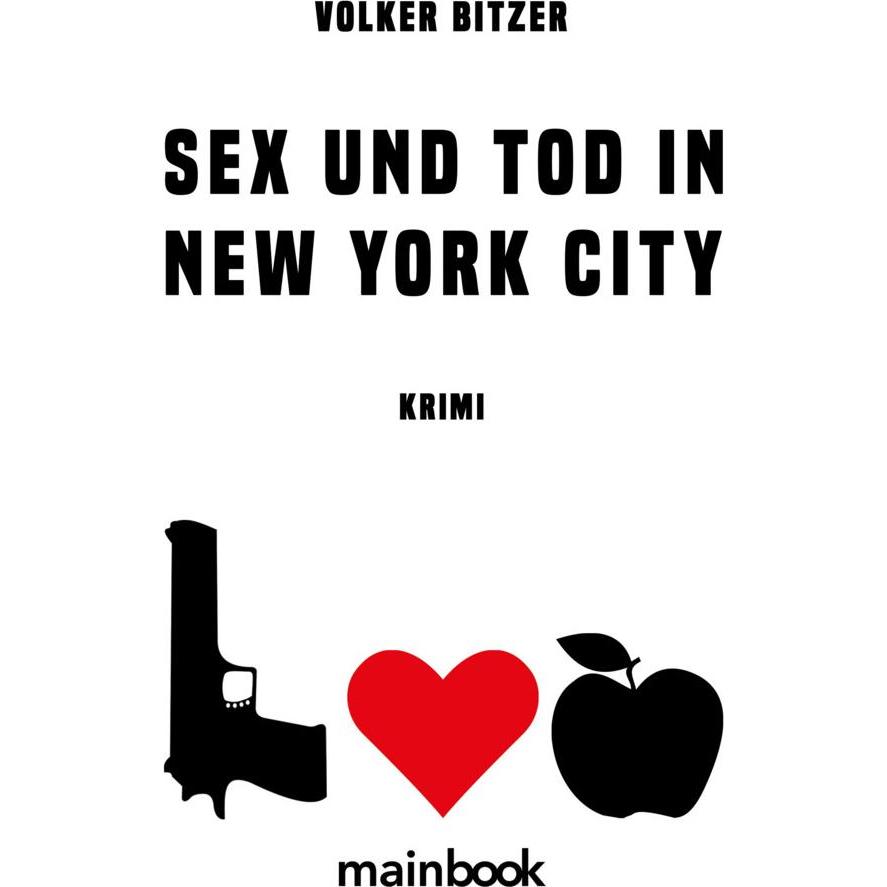 Bitzer:Sex und Tod in New york City, Belletristik von Volker Bitzer