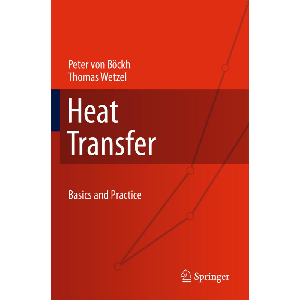 Heat Transfer, Fachbücher von Peter Böckh, Thomas Wetzel