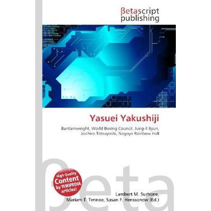 Yasuei Yakushiji, Ratgeber von Lambert M. Surhone, Mariam T. Tennoe, Susan F. Henssonow